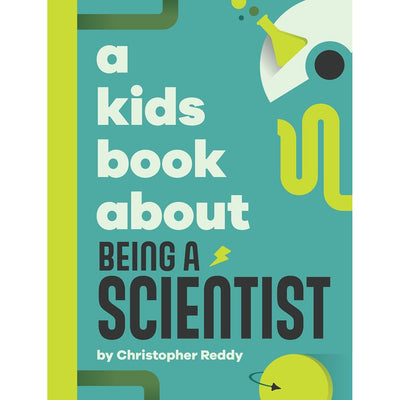A Kids Book About Becoming A Scientist
