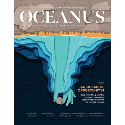 Oceanus Magazine: An Ocean of Opportunity-Vol.56 No.2