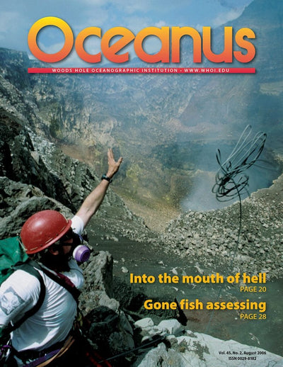 Oceanus Magazine: Into the Mouth of Hell/Gone Fish Assessing