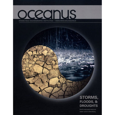 Oceanus Magazine: Storms, Floods & Droughts